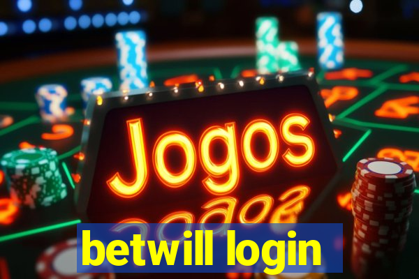 betwill login